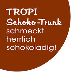 Tropi Schoko-Trunk schmeckt herrlich schokoladig!